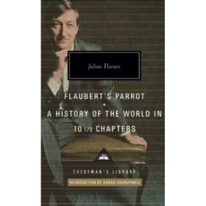 Image of Flaubert's Parrot/History of the World by Julian Barnes (Hardback, 2012)