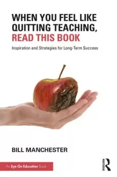 Image of When You Feel Like Quitting Teaching Read This Book Inspiration and Strategies for Long-Term Success
