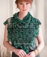 Image of crochet so lovely 21 carefree lace designs