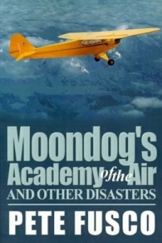 Image of Moondogs Academy of the Air by Curator of Sculpture and Works of Art Peter Paperback