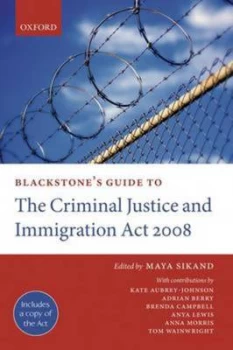Image of Blackstones Guide to the Criminal Justice and Immigration Act 2008 by Maya Sikand Paperback