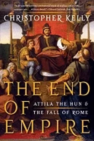 Image of end of empire attila the hun and the fall of rome