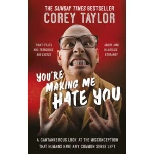 Image of You're Making Me Hate You by Corey Taylor (Paperback, 2016)