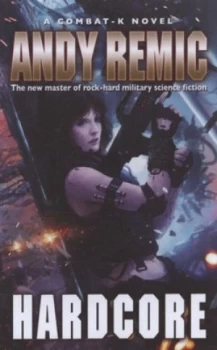Image of Hardcore by Andy Remic Paperback