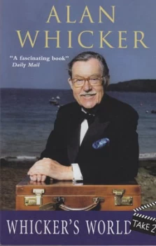 Image of Whickers World - Take 2 by Alan Whicker Book
