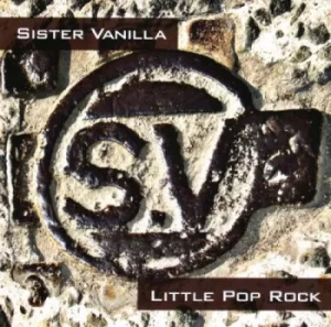 Image of Sister Vanilla Little Pop Rock 2007 UK CD album CHEM092CD