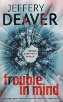 Image of Trouble in Mind by Jeffery Deaver Paperback