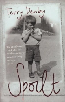 Image of Spoilt by Terry Denby Paperback