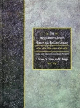 Image of The Brown-Driver-Briggs Hebrew and English Lexicon by Francis Brown Hardback