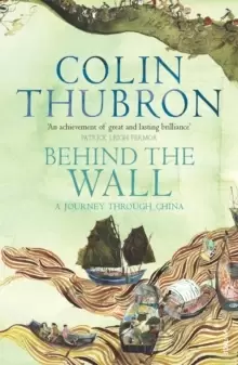 Image of Behind The Wall : A Journey Through China