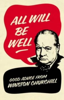 Image of All Will Be Well by Richard M. Langworth Hardback