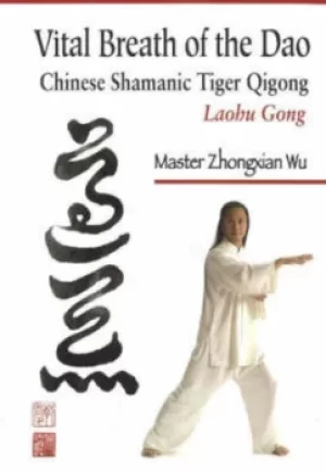 Image of Vital Breath of the Dao by Master Zhongxian Wu