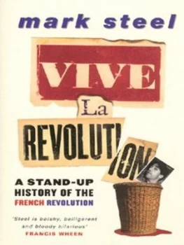 Image of Vive La Revolution by Mark Steel Paperback