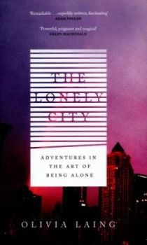 Image of The Lonely City by Olivia Laing Hardback