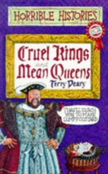 Image of Cruel Kings and Mean Queens by Terry Deary Paperback