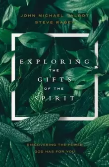Image of Exploring the Gifts of the Spirit : Discovering the Power God Has for You