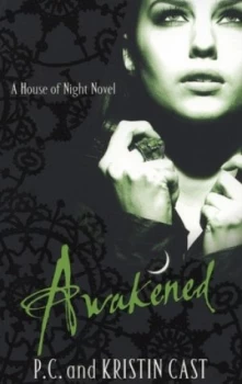 Image of Awakened by Kristin Cast Paperback
