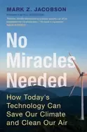 Image of no miracles needed how todays technology can save our climate and clean our