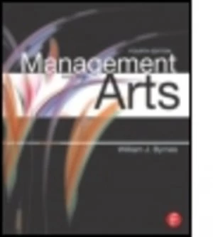 Image of Management and the Arts by William James Byrnes Book