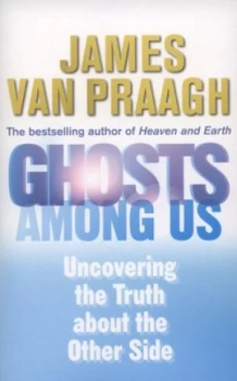 Image of Ghosts among Us by James Van Praagh Paperback