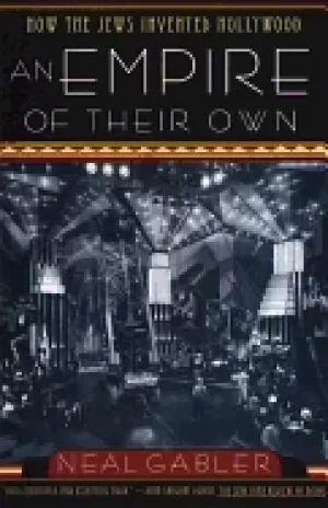 Image of empire of their own how the jews invented hollywood