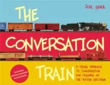Image of The Conversation Train : A Visual Approach to Conversation for Children on the Autism Spectrum