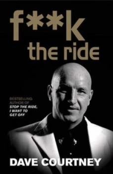 Image of F k the Ride by Dave Courtney Hardback