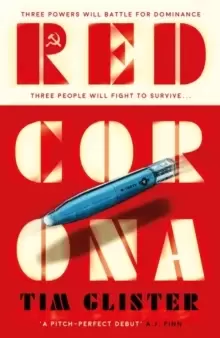 Image of Red Corona : A Richard Knox Spy Thriller: 'A thriller of true ambition and scope.' Lucie Whitehouse
