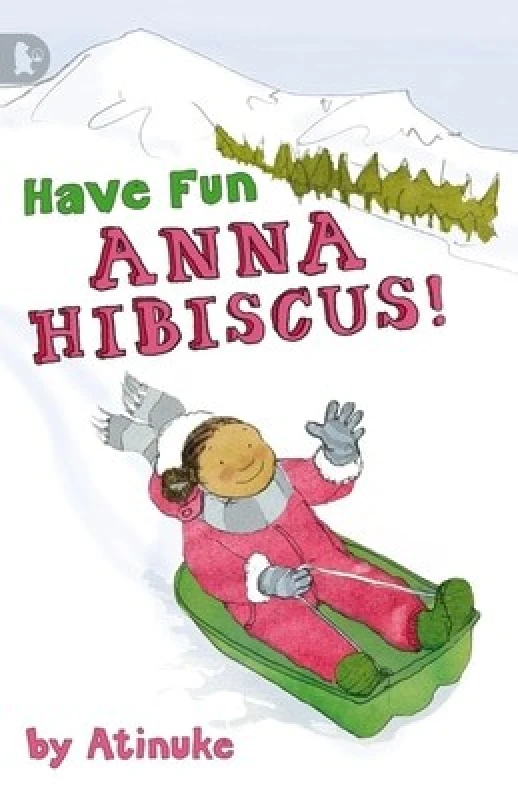 Image of Have Fun Anna Hibiscus by Atinuke Paperback