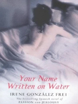 Image of Your Name Written on Water by Irene Gonzalez Frei Paperback