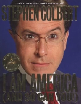 Image of I Am America and so Can You by Stephen Colbert Hardback