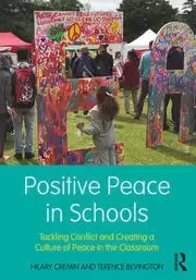 Image of Positive Peace in Schools Tackling Conflict and Creating a Culture of Peace in the Classroom