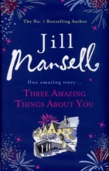 Image of Three Amazing Things about You by Jill Mansell Hardback