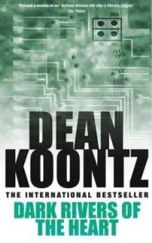 Image of Dark Rivers of the Heart by Dean Koontz Paperback