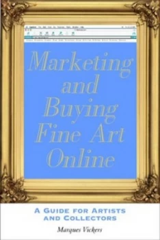 Image of Marketing and Buying Fine Art Online by Marques Vickers Book