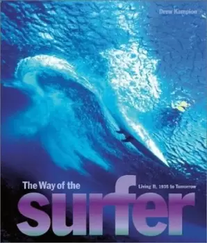 Image of The way of the surfer by Drew Kampion