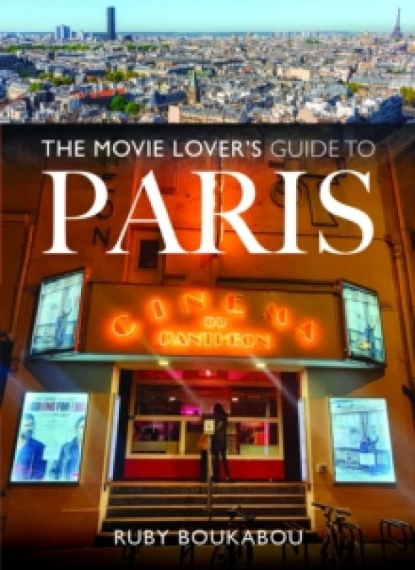 Image of The Movie Lover's Guide to Paris. Paperback. By Ruby Boukabou Books