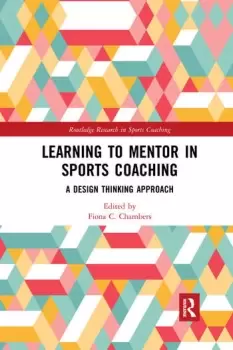 Image of Learning to Mentor in Sports CoachingA Design Thinking Approach
