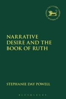 Image of Narrative desire and the Book of Ruth by Stephanie Day Powell