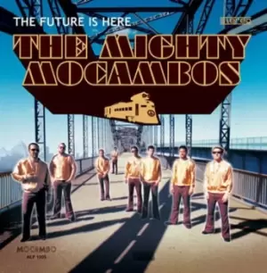 Image of The Future Is Here by The Mighty Mocambos Vinyl Album