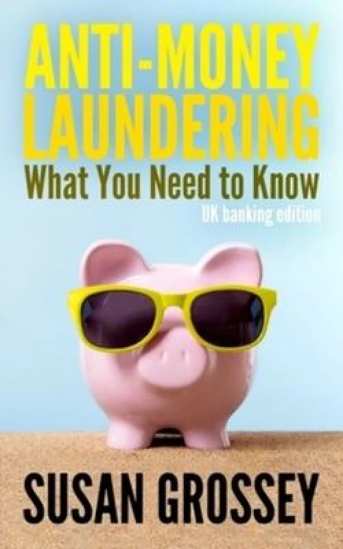 Image of Anti-Money Laundering by Susan Grossey Book