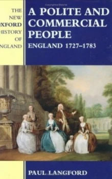 Image of A Polite and Commercial People by Paul Langford Hardback