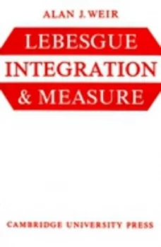 Image of Lebesgue Integration and Measure by Alan J. Weir Book
