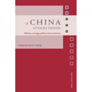 Image of If China Attacks Taiwan by Steve Tsang Paperback