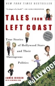 Image of Tales from the Left Coast by James L Hirsen and Newsmax.Com Paperback