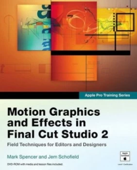 Image of Motion Graphics and Effects in Final Cut Studio 2 by Mark Spencer Book