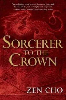 Image of Sorcerer to the Crown by Zen Cho Hardback