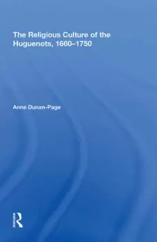 Image of The Religious Culture of the Huguenots 1660-1750