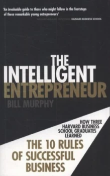 Image of The Intelligent Entrepreneur by Bill Murphy Paperback