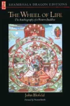 Image of wheel of life the autobiography of a western buddhist